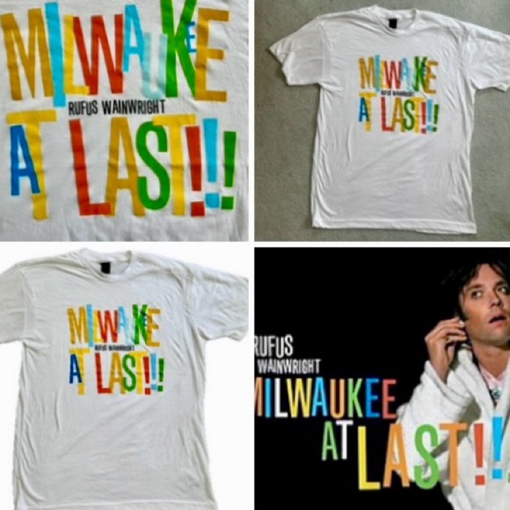 NWOT Rufus Wainwright Milwaukee at Last tee shirt